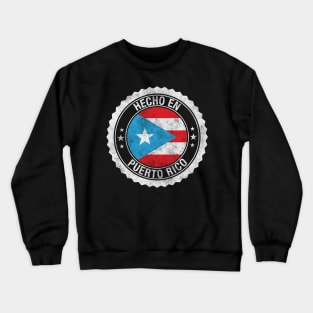 Made in Puerto Rico - Hecho en Puerto Rico Grunge Crewneck Sweatshirt